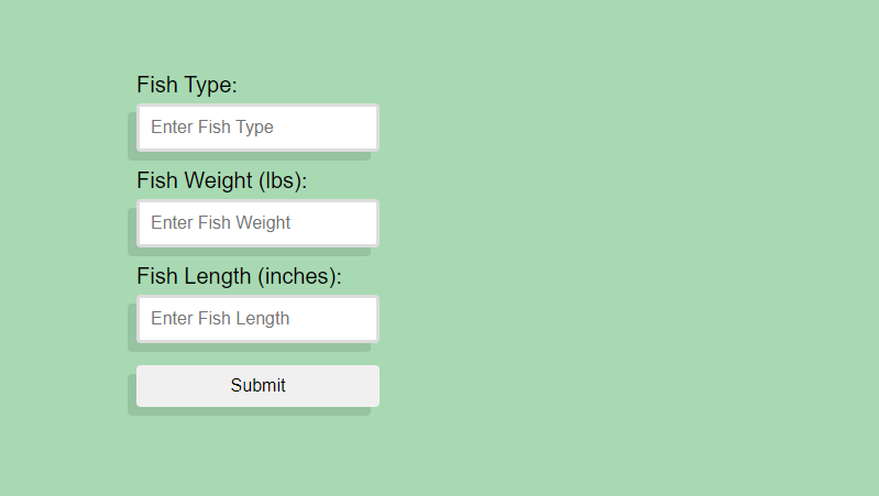 FishLogApp form for entering fish type, weight, and length